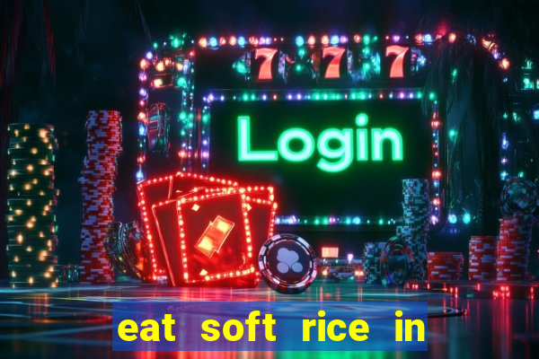 eat soft rice in another world hentai